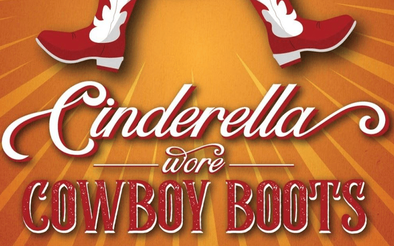 Cinderella Wore Cowboy Boots