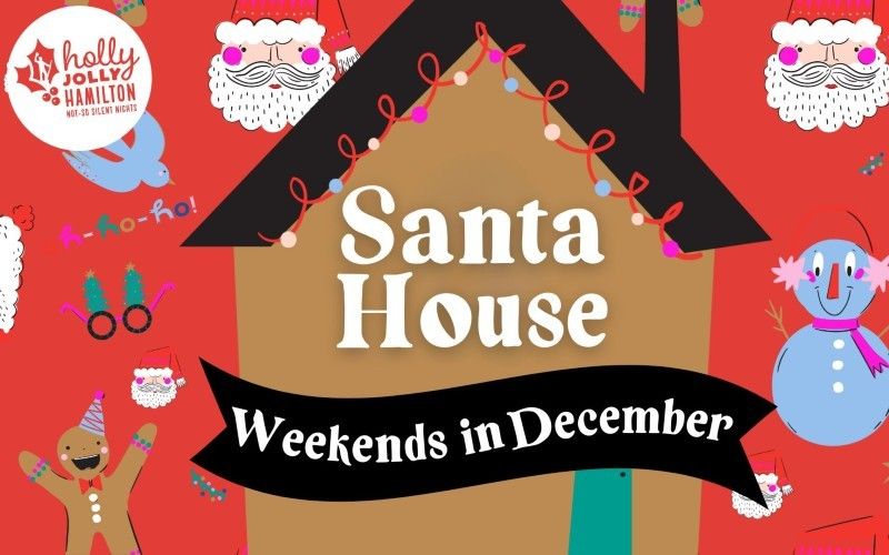 Hamilton Santa House